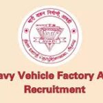 Heavy Vehicles Factory, Avadi Recruitment 2024